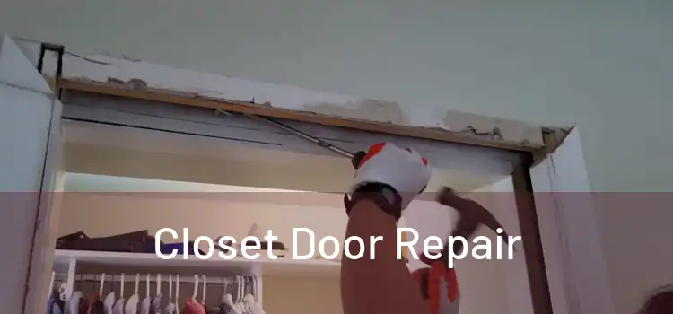  Closet Door Repair 